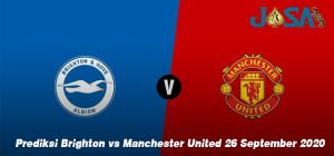 Prediksi Brighton vs Manchester United 26 September 2020